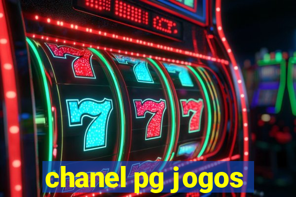 chanel pg jogos